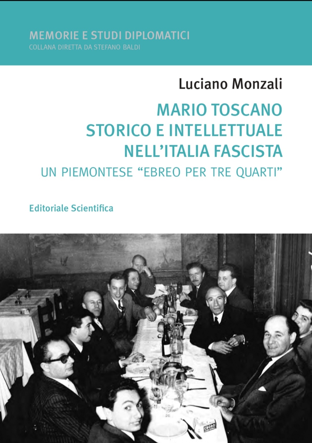 La biografia dello storico Mario Toscano, “ebreo per tre quarti”