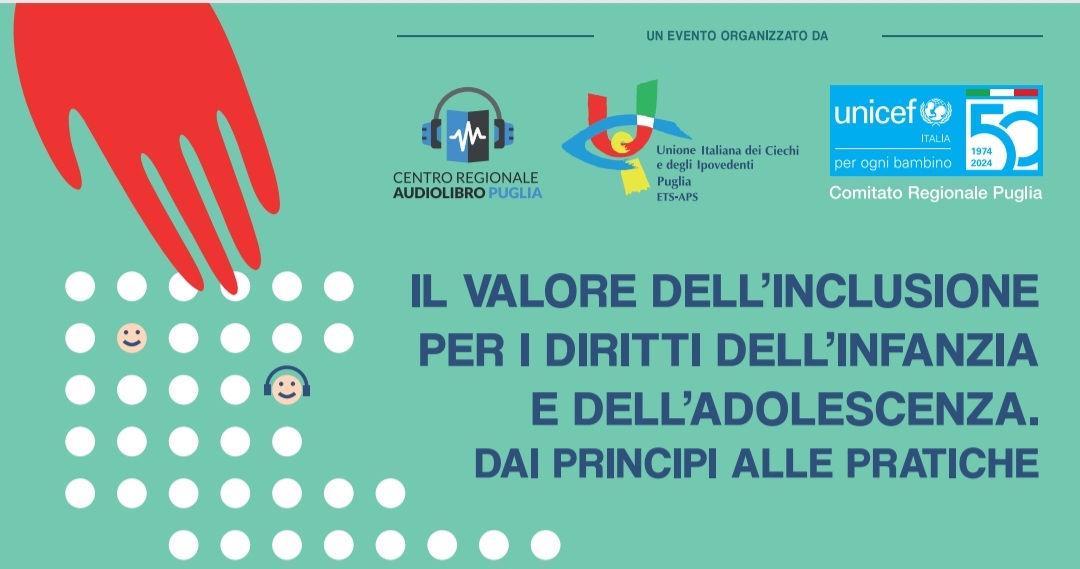 Bari. Convegno UNICEF Regionale e UICI Puglia: disabilità e inclusione